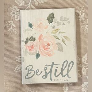 Be Still and Know Floral painted wood block